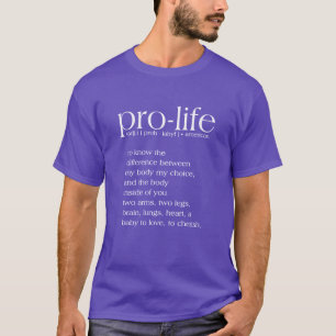 Pro-Life-Definition-T - Shirt
