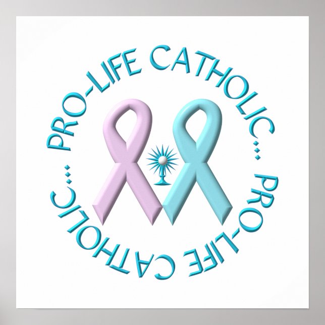 Pro-Life Katholik w/Monstrance & Pink/Blue Ribbons Poster (Vorne)