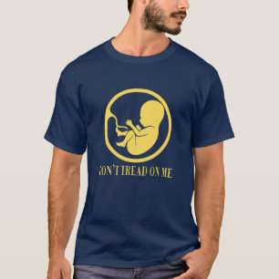 Pro Life Katholisch Tritt Nicht Auf Mich T-Shirt