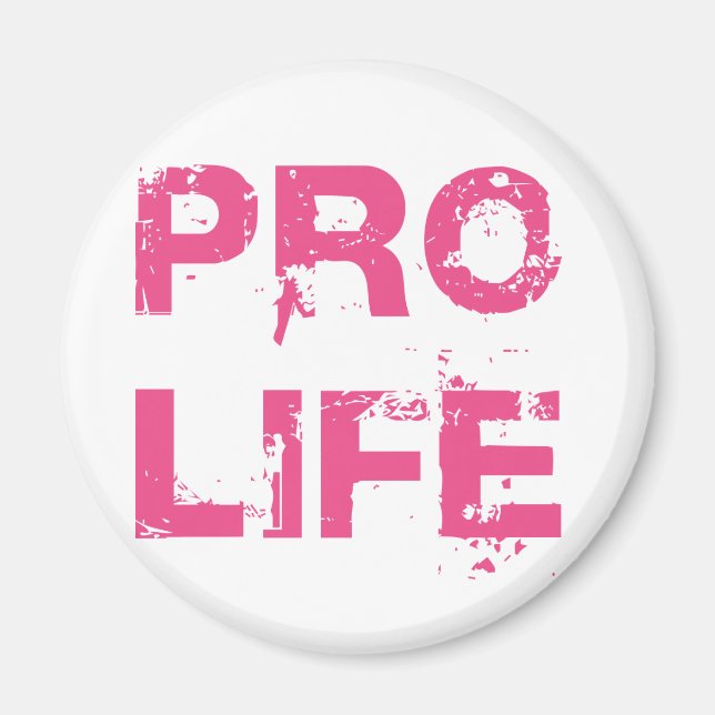 Pro Life Magnet (Vorne)