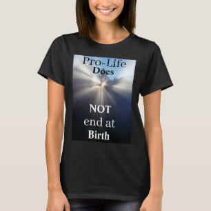 Pro-Life ne se termine pas au T-shirt de naissance