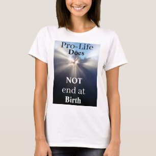 Pro-Life ne se termine pas au T-shirt de naissance