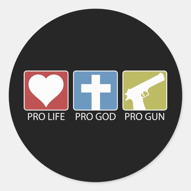 Pro Life, Pro God, Pro Gun Runder Aufkleber (Vorderseite)