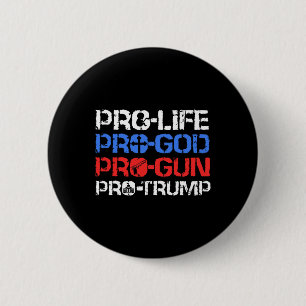 Pro-Life Pro-Gott Pro-Waffe Pro-Trump Button
