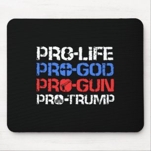 Pro-Life Pro-Gott Pro-Waffe Pro-Trump Mousepad