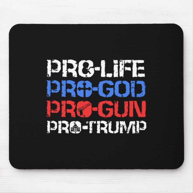 Pro-Life Pro-Gott Pro-Waffe Pro-Trump  Mousepad (Vorne)