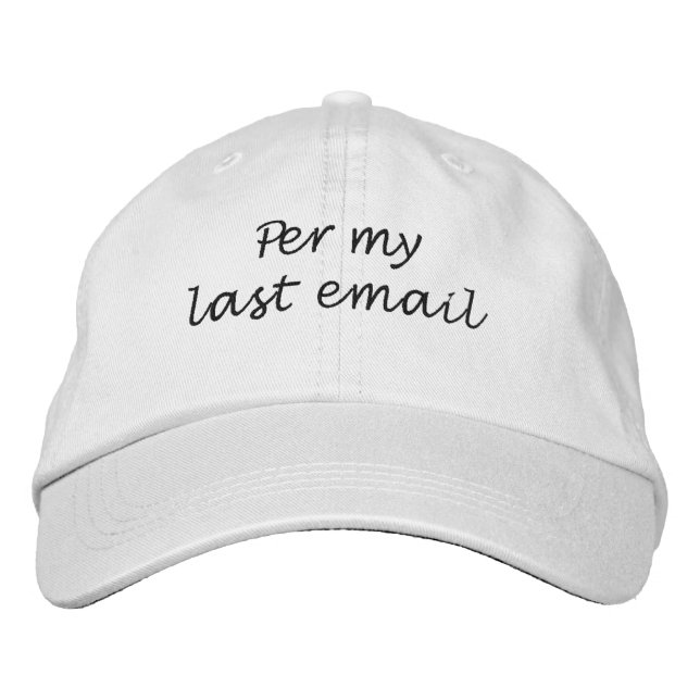 Pro meiner letzten E-Mail Bestickte Baseballkappe (Vorderseite)