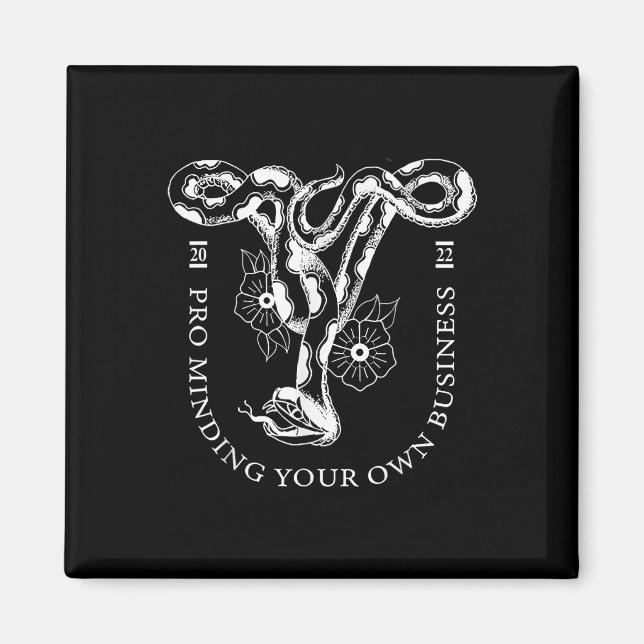 Pro Minding your own business 2022 Magnet (Vorne)