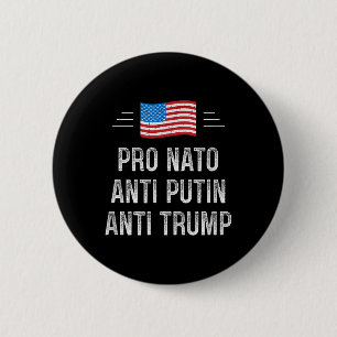 Pro Nato - Anti Putin - Anti Trump - Retro Style Button