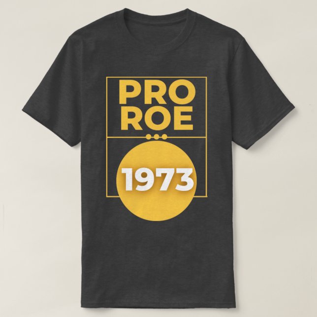 Pro Roe 197312 T-Shirt (Design vorne)