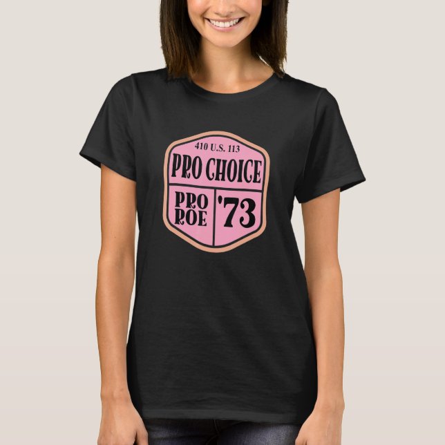Pro Roe 1973 410 US 113 13 T-Shirt (Vorderseite)