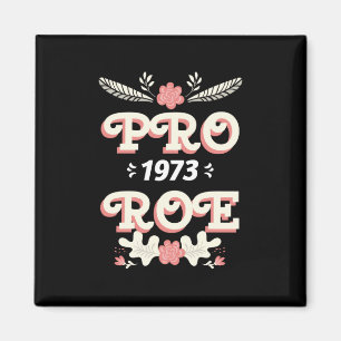 pro roe 1973   droits des femmes roe v wade aimant
