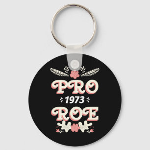 pro roe 1973   Frauenrechte roe / wave Schlüsselan Schlüsselanhänger