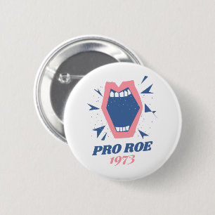 Pro Roe 1973 Illustration women rights roe v wade Button