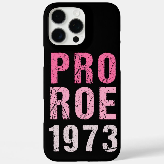 Pro Roe 1973 iPhone 16 Pro Max Hülle (Rückseite)