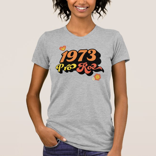 PRO ROE 1973 T-Shirt (Vorderseite)