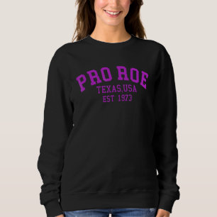 Pro Roe Pro Choice Frauenrechte Gebärmutter Femini Sweatshirt