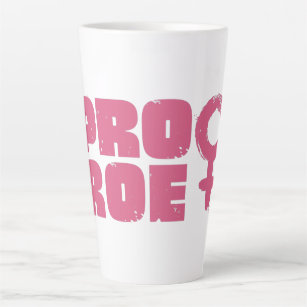 Pro Roe Women's Rights Word Art Milchtasse