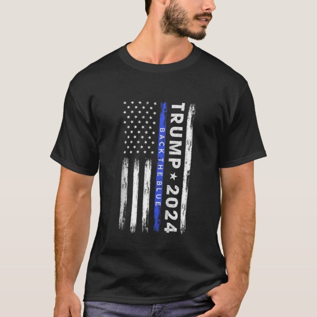 Pro Trump 2024 Back The Blue Thin Blue Line Americ T-Shirt (Vorderseite)