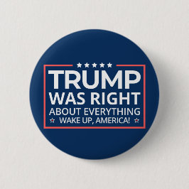 Pro Trump 2024 - Trump hatte in allem Recht Button