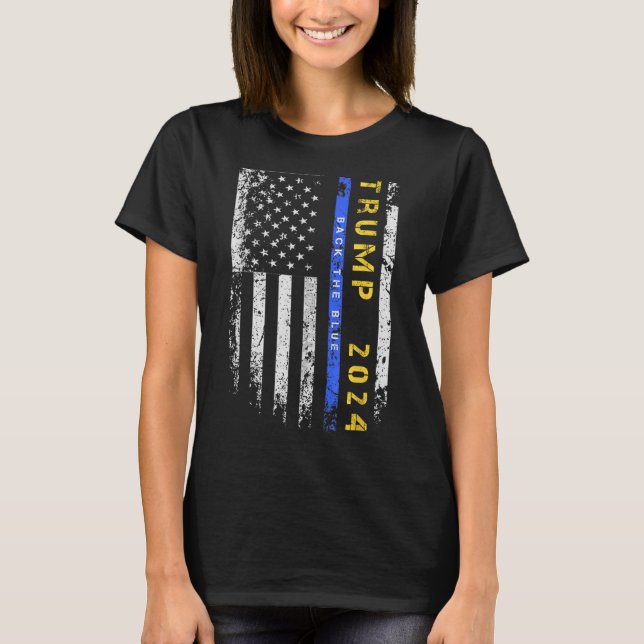 Pro Trump 47 2024 Back The Blue Thin Blue Line Ame T-Shirt (Vorderseite)