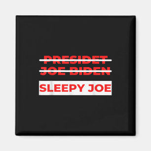 Pro Trump Anti Biden Sleepy Joe Political Magnet