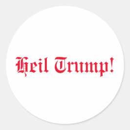 Pro-Trump, Heil Trump! Runder Aufkleber