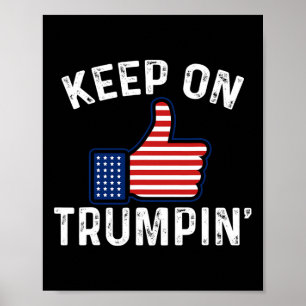 Pro Trump Wahl Daumen Hoch Weiter Trumpin'  Poster