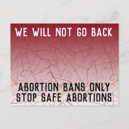 Pro Wahl werden wir nicht zurückgehen Roe v Wade Postkarte