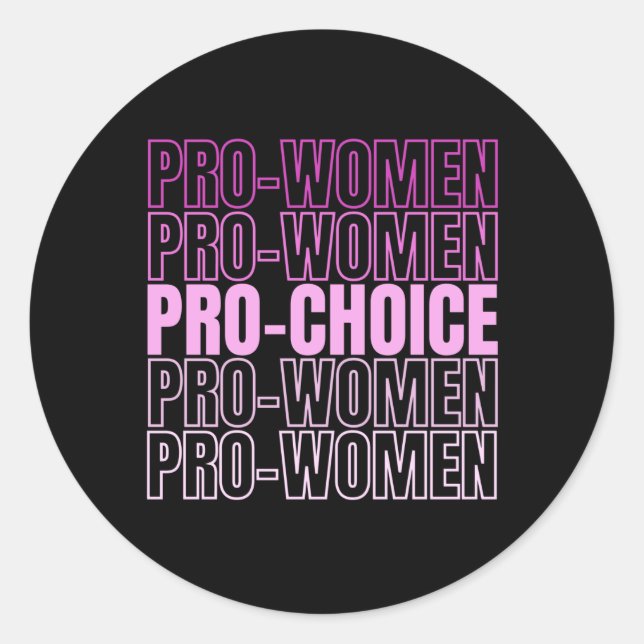Pro Women Pro Choice - Abtreibungsrechte Runder Aufkleber (Vorderseite)