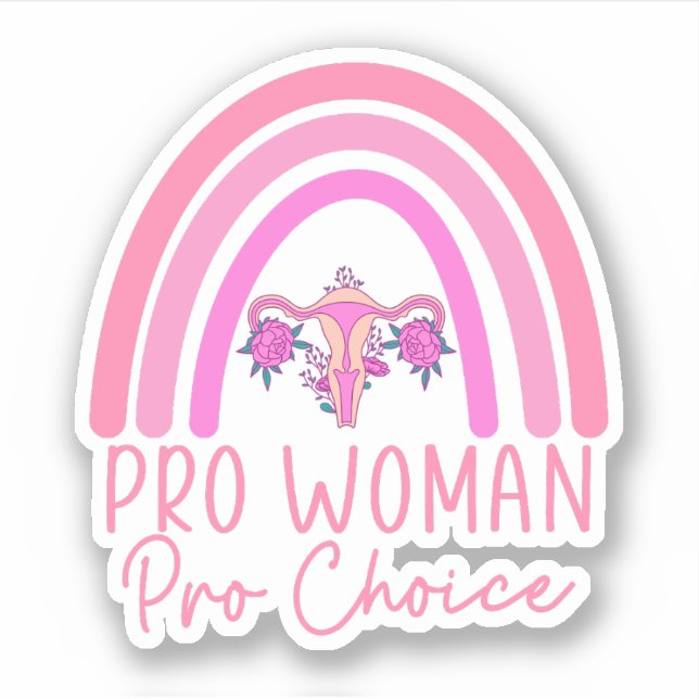 Pro Women Pro Choice, Feminist, mein Körper meine  Aufkleber (Vorderseite)