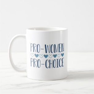 Pro Women Pro Choice Kaffeetasse