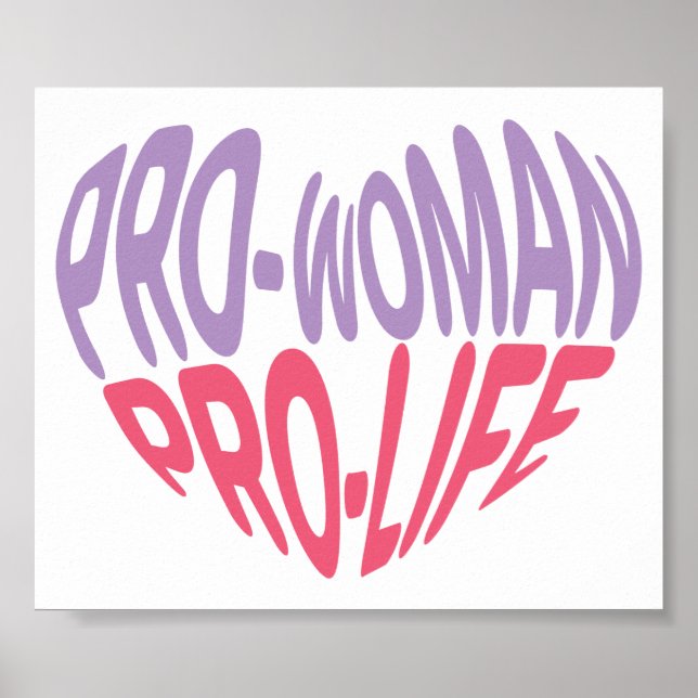 Pro Women Pro Life Heart Shaped Typografy Poster (Vorne)