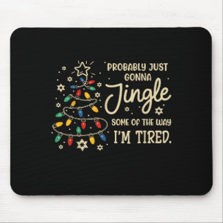 Probably Just Going To Jingle Some Of The Way For Mousepad