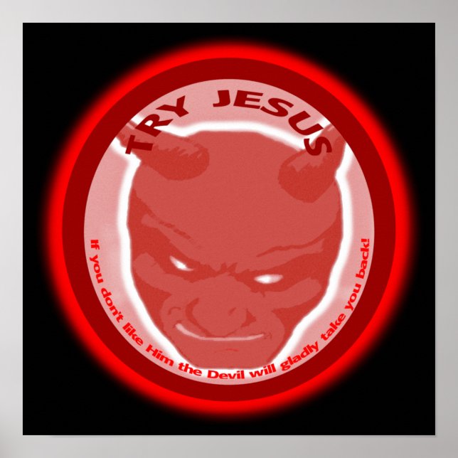Probier Jesus! Wenn du Ihn nicht magst, wird der T Poster (Vorne)