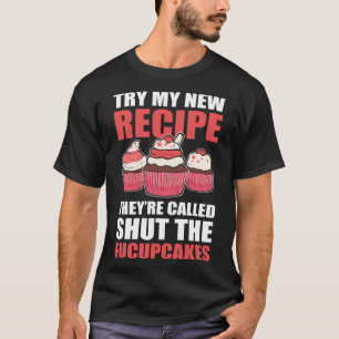 Probieren Sie mein neues Rezept, das man "Shut the T-Shirt