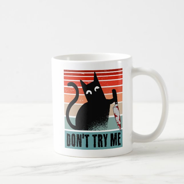 Probieren Sie mich nicht, Moody Cat mit Messer-Ein Kaffeetasse (Rechts)