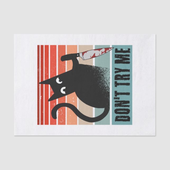 Probieren Sie mich nicht, Moody Cat mit Messer-Ein Seidenpapier (Vorderseite)