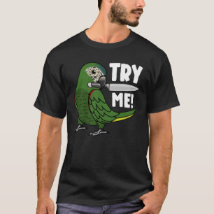 Probieren Sie mir Papagei mit Knife ich Hand Macaw T-Shirt