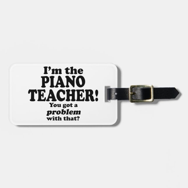 Problem damit - Klavierlehrer Gepäckanhänger (Vorderseite horizontal)