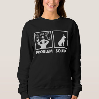 Problem Gelöst Frenchie Für Hunde Fans Sweatshirt