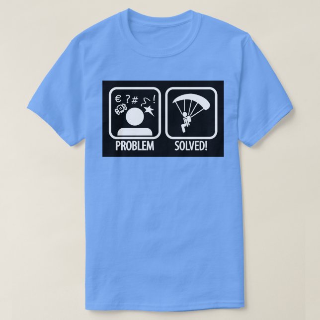 Problem gelöst Skydiving T-Shirt (Design vorne)