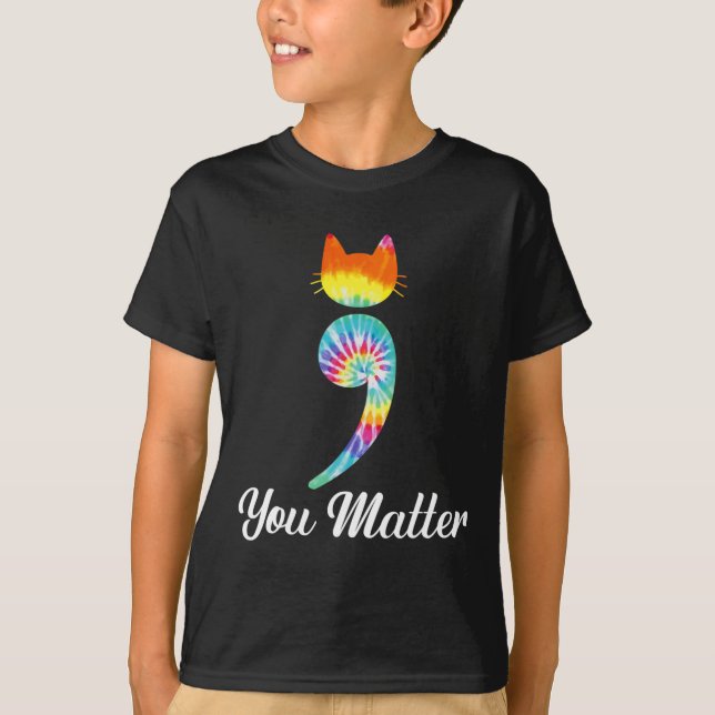 Problem Semicolon Gefärbte Krawatte Katze Suizidpr T-Shirt (Vorderseite)