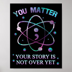 Problem Suizid Prävention Ihre Geschichte ist noch Poster