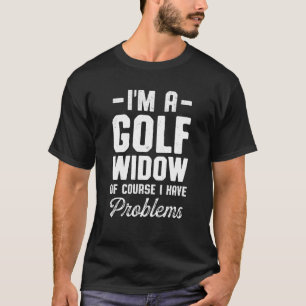 Probleme mit der Ehefrau Golf spielen Golfer Golfs T-Shirt