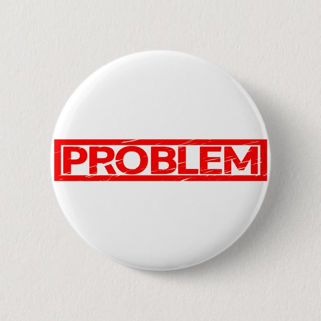 Problemstempel Button (Vorderseite)
