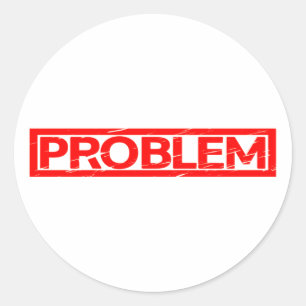 Problemstempel Runder Aufkleber
