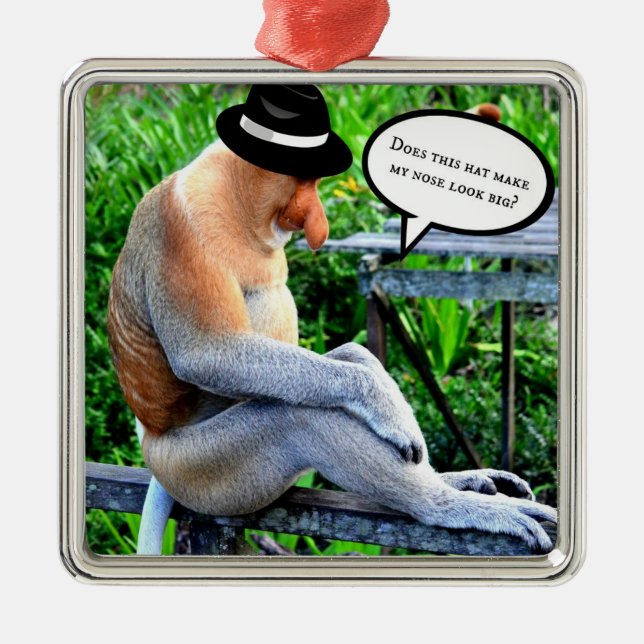 Proboscis Monkey...Macht das meine Nase... Ornament Aus Metall (Vorne)