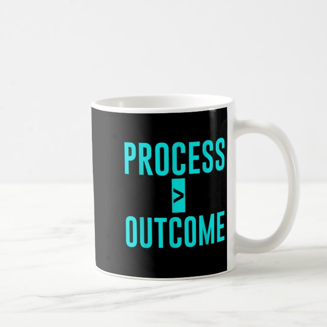 Process Greater Than Outcome Growth Mindset Motiva Kaffeetasse (Rechts)