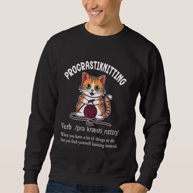 Procrastiknitting Funny Knitting Aufschieben D Sweatshirt (Vorderseite)